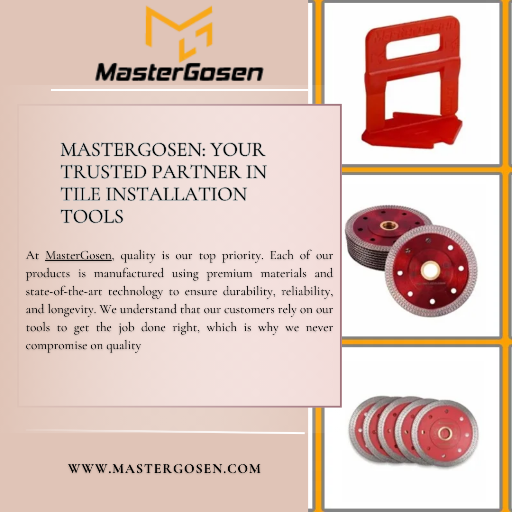 Master Gosen for tile installation tools
